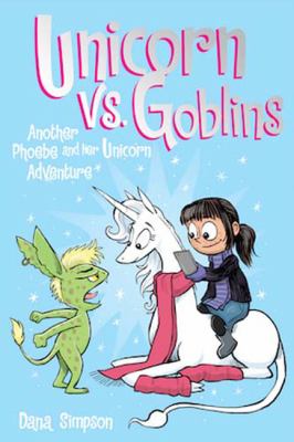 Phoebe and her unicorn. 3,  Unicorn vs goblins cover image