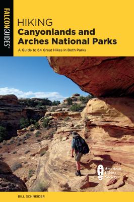Falcon guide. Hiking Canyonlands and Arches National Parks cover image