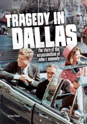 Tragedy in Dallas : the story of the assassination of John F. Kennedy cover image