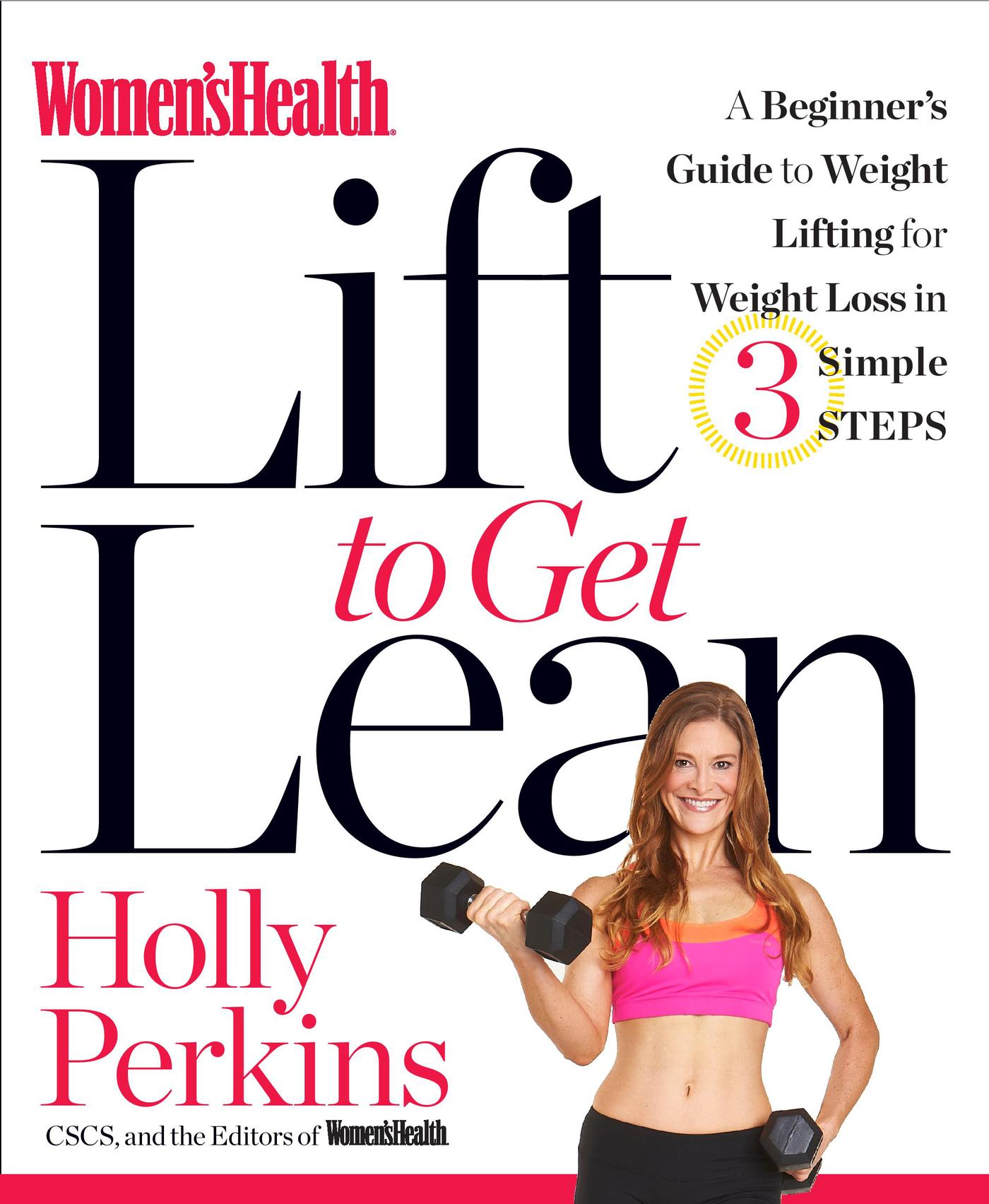 Women's health lift to get lean : a beginner's guide to fitness & strength training in 3 simple steps  cover image cdn