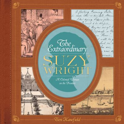 The extraordinary Suzy Wright : a colonial woman on the frontier cover image