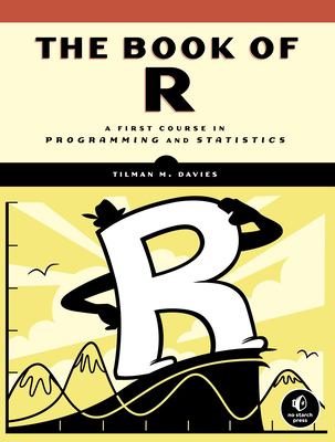The book of R : a first course in programming and statistics cover image