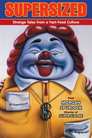 Supersized strange tales from a fast-food culture  cover image cdn