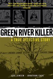 Green River killer a true detective story  cover image cdn