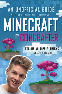 Minecraft : an unofficial guide with new facts and commands cover image