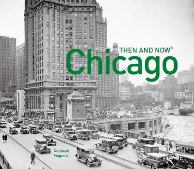 Chicago then and now cover image