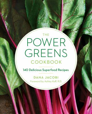 The power greens cookbook : 140 delicious superfood recipes  cover image cdn