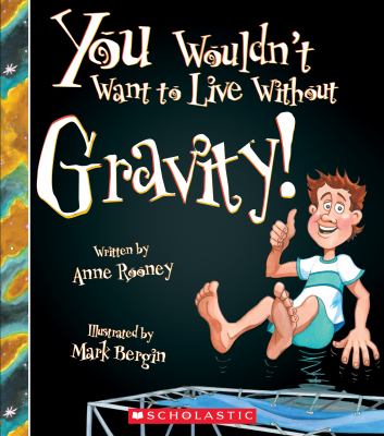 You wouldn't want to live without gravity cover image