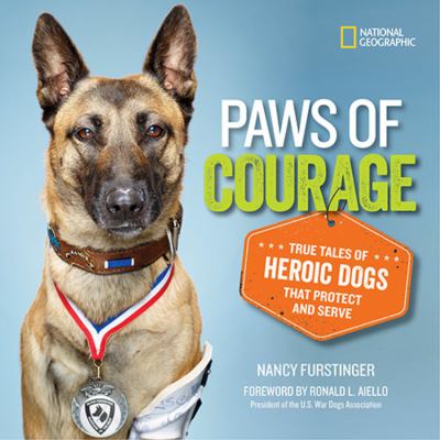 Paws of courage : true tales of heroic dogs that protect and serve  cover image cdn