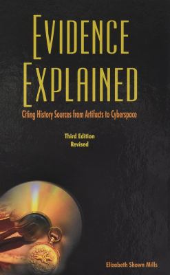 Evidence explained : citing history sources from artifacts to cyberspace  cover image cdn