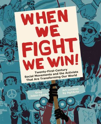 When we fight we win! : twenty-first-century social movements and the activists that are transforming our world cover image
