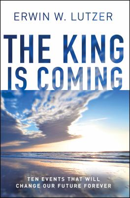 The King is coming : ten events that will change our future forever cover image