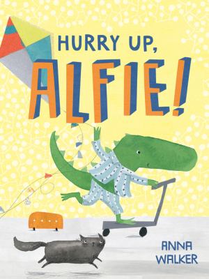 Hurry up, Alfie!  cover image cdn