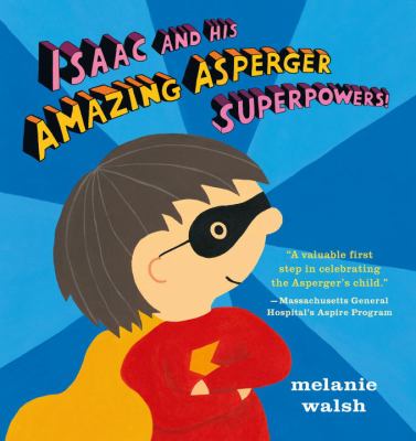 Isaac and his amazing Asperger superpowers! cover image