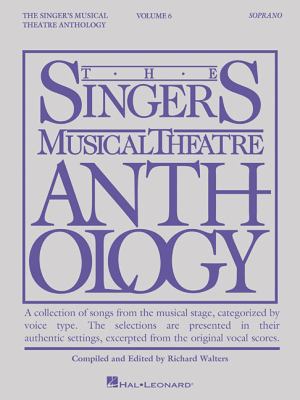 The singer's musical theatre anthology. Soprano. Volume 6 cover image