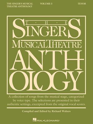 The singer's musical theatre anthology. Tenor. Volume 3 cover image