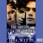 The United and the Divided Tooth & Claw Series, Book 3  cover image cdn