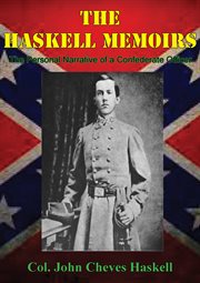 The haskell memoirs. the personal narrative of a confederate officer cover image cdn
