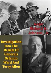 Investigation into the reliefs of generals orlando ward and terry allen cover image cdn