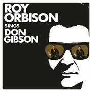 Roy orbison sings don gibson (remastered) cover image cdn
