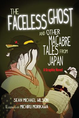 Lafcadio Hearn's The Faceless Ghost and Other Macabre Tales from Japan cover image
