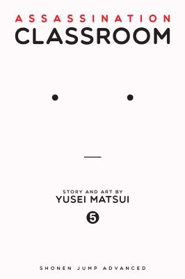 Assassination classroom. 5, Time to show off a hidden talent cover image