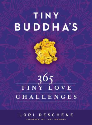 Tiny Buddha's 365 tiny love challenges cover image