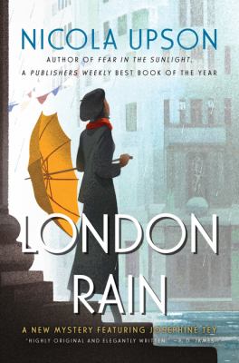 London rain : a new mystery featuring Josephine Tey cover image