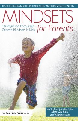 Mindsets for parents : strategies to encourage growth mindsets in kids cover image