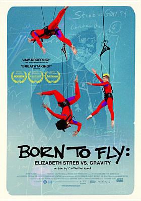 Born to fly Elizabeth Streb vs. gravity cover image