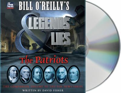 Bill O'Reilly's legends and lies the patriots  cover image cdn