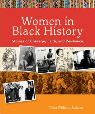 Women in Black history : stories of courage, faith, and resilience cover image