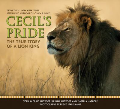 Cecil's pride : the true story of a lion king cover image
