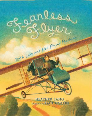 Fearless Flyer : Ruth Law and Her Flying Machine cover image