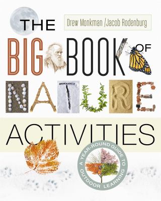 The big book of nature activities : a year-round guide to outdoor learning  cover image cdn