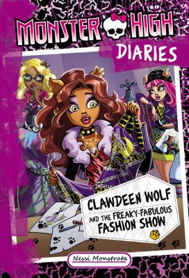 Clawdeen Wolf and the freaky-fabulous fashion show cover image