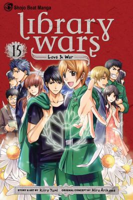 Library wars. Love & war. 15 cover image