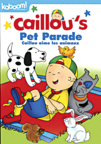 Caillou. Caillou's pet parade cover image