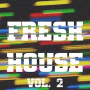 Fresh house, vol. 2 cover image cdn