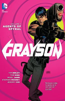 Grayson. Volume 1, Agents of Spyral cover image