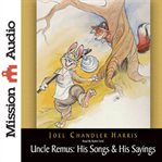Uncle Remus, his songs and his sayings cover image cdn