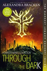 Through the dark: a darkest minds collection cover image cdn