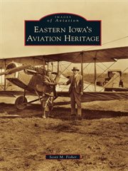 Eastern Iowa's aviation heritage cover image cdn