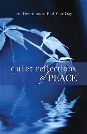 Quiet Reflections of Peace 120 Devotions to End Your Day cover image cdn