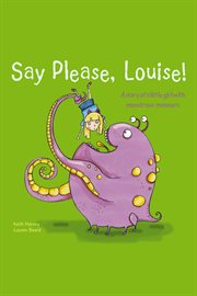 Say please, Louise! cover image cdn