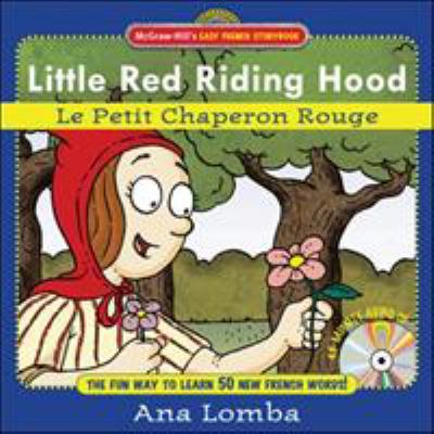 Little Red Riding Hood = Le Petit Chaperon Rouge cover image