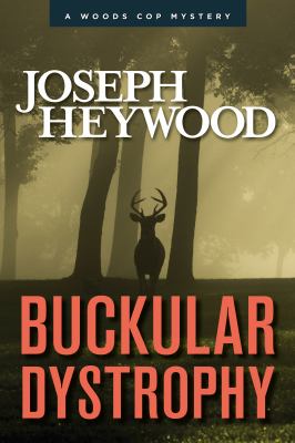 Buckular dystrophy : a woods cop mystery cover image