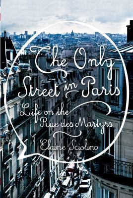 The only street in Paris life on the Rue des Martyrs cover image