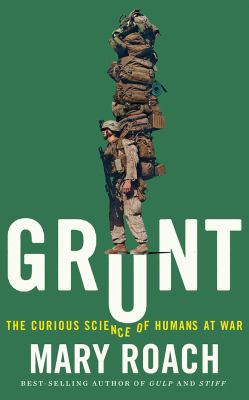 Grunt the curious science of humans at war cover image