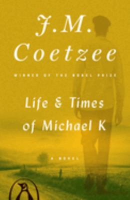 Life & times of Michael K. cover image